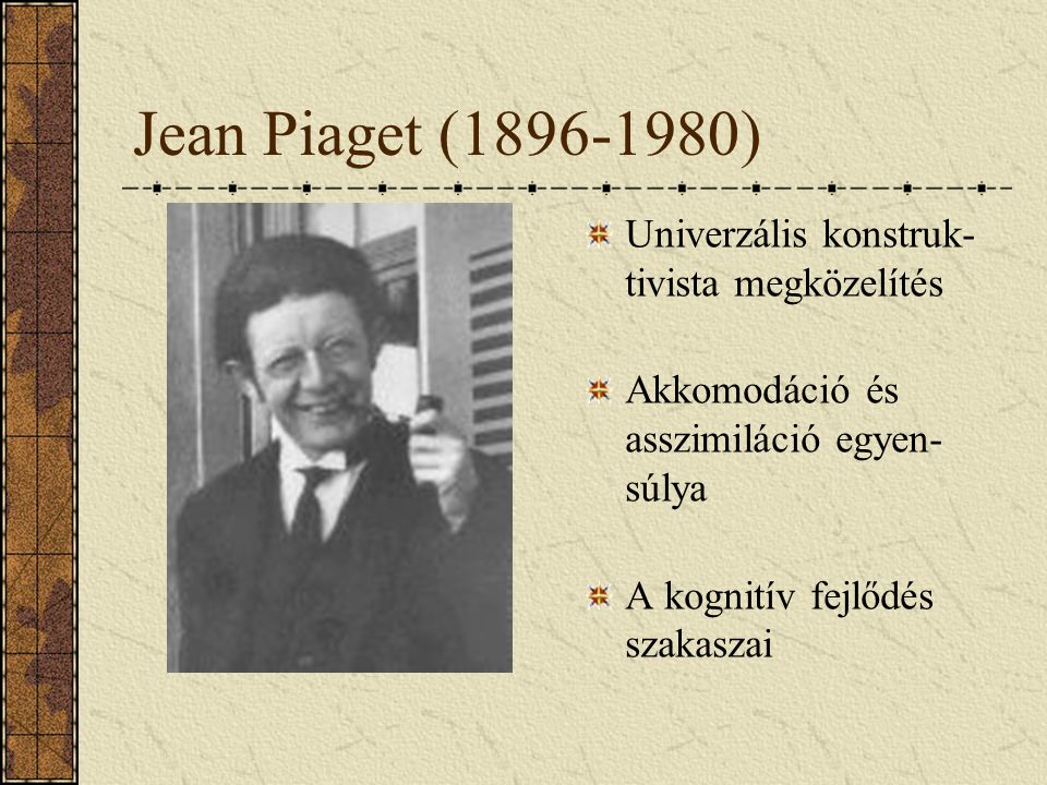 Piaget szakaszai. ppt let lteni